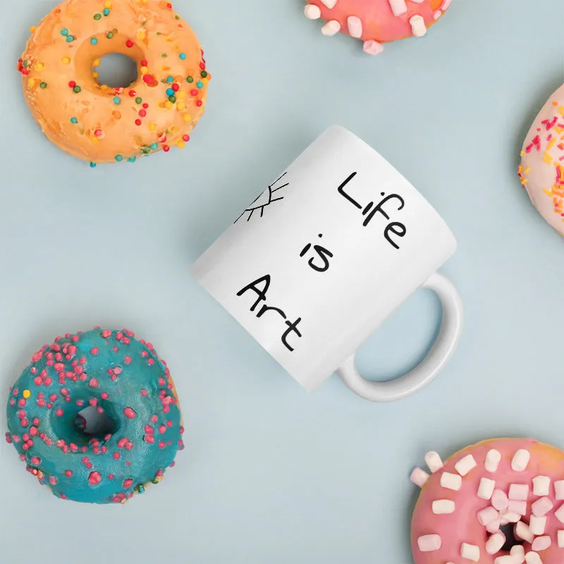 Life is Art Mug, Gifts for Her, More Art Inspirational Mugs and Gifts, Artist Mug Coffee Tea I am an Artist Mug