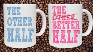 Other Half - Better Half Couples Mug
