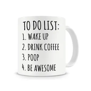 To Do List Poop Mug, Funny Coffee Mug,